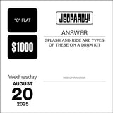 Jeopardy! 2025 Day-to-Day Calendar