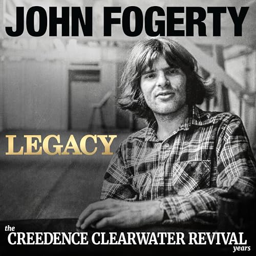 Legacy: the Creedence Clearwater Revival years