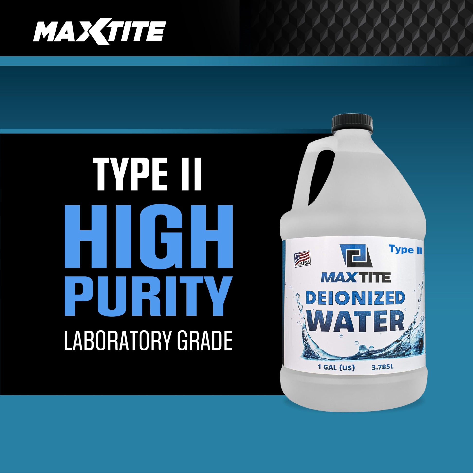 MAXTITE Type II Deionized Water - Laboratory Grade (1 Gallon)
