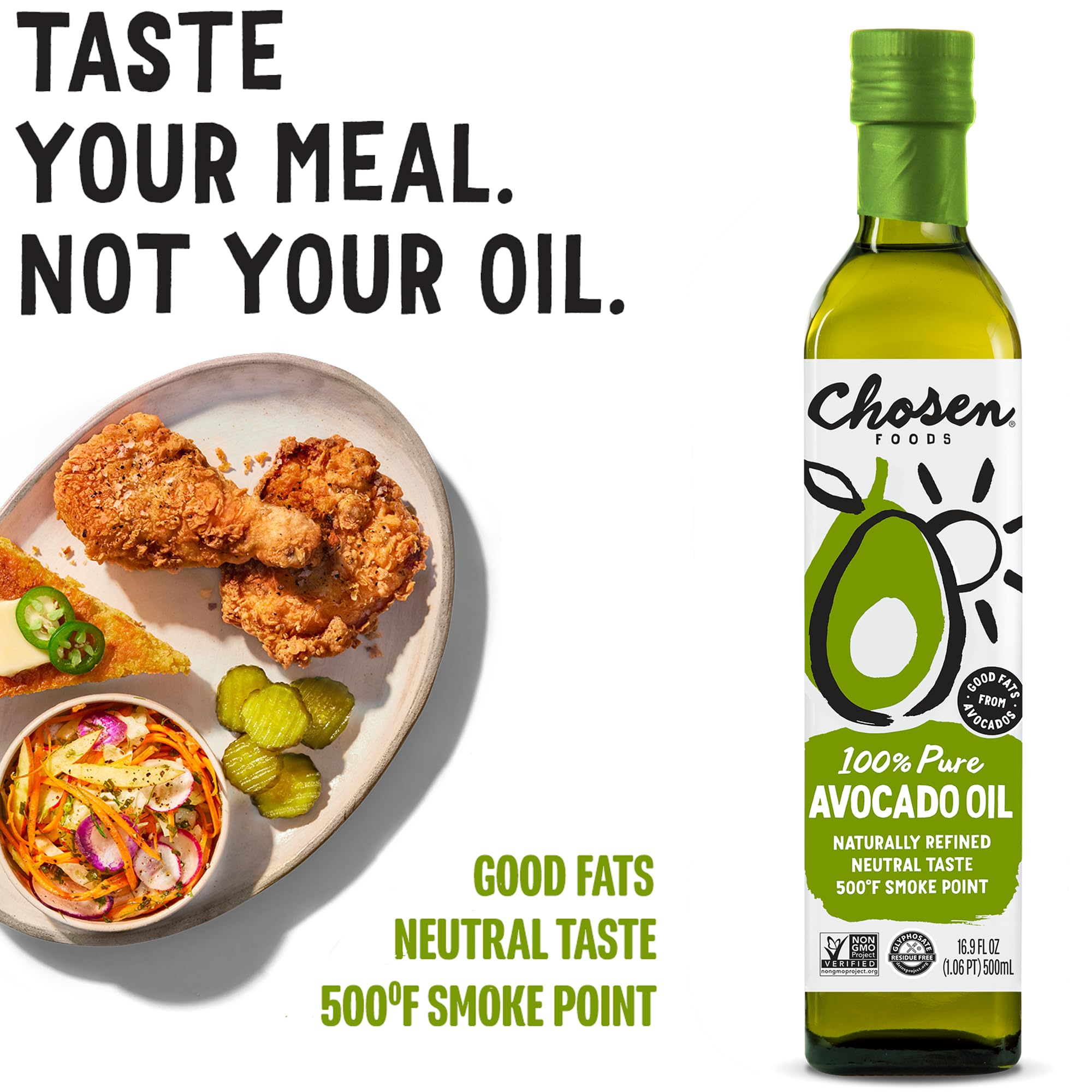 Chosen Foods 100% Pure Avocado Oil, Keto and Paleo Diet Friendly, Kosher Oil for Baking, High-Heat Cooking, Frying, Homemade Sauces, Dressings and Marinades (16.9 fl oz)