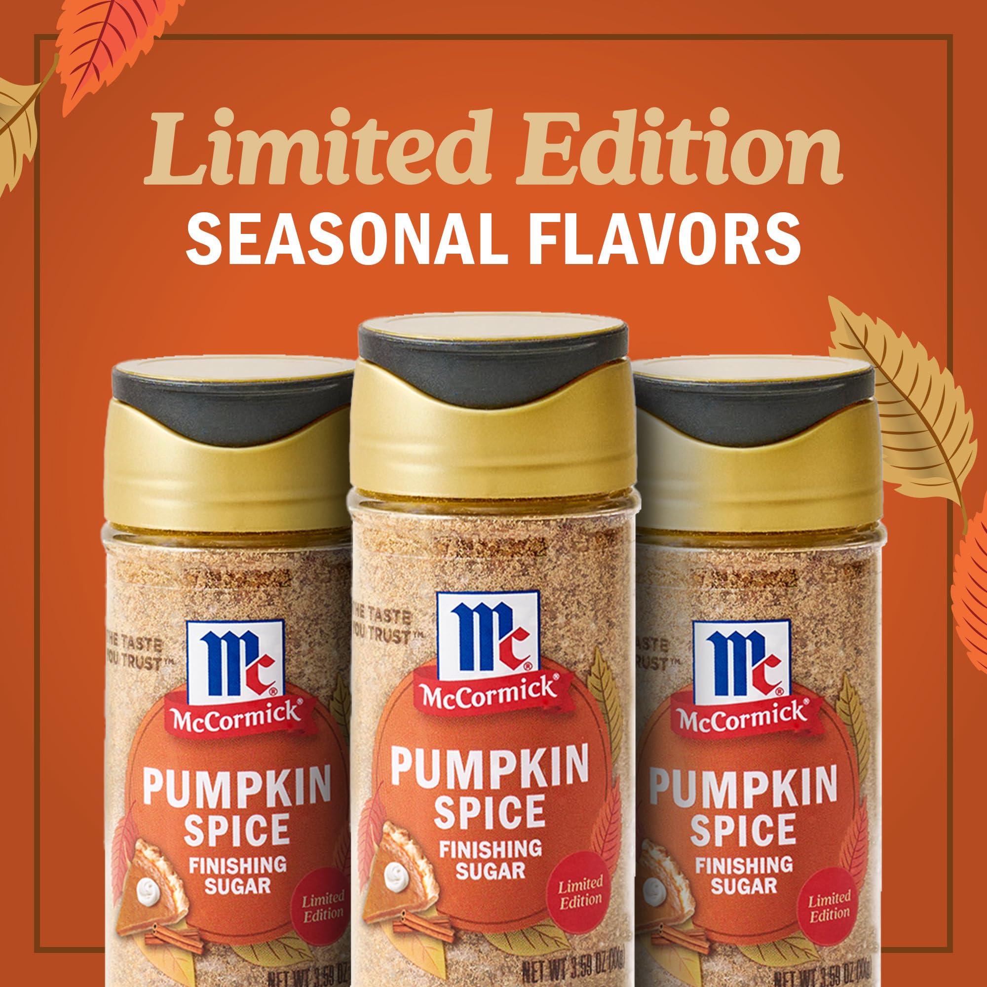 McCormick Finishing Sugar, Pumpkin Spice, Limited Edition, Sweet Blend of Warm Pumpkin Spices, The Perfect Finish for Cookies, Muffins, Pancakes, Bread, and More, 3.66 oz