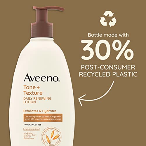 Aveeno Tone + Texture Daily Renewing Lotion With Prebiotic Oat, Gentle Lotion Exfoliates & Hydrates Sensitive Skin, Clinically Proven to Help Bumpy, Rough Skin, Fragrance-Free, 18 Fl. Oz