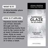 John Frieda Luminous Glaze Clear Shine Hair Gloss, Anti-Fade, Color Enriching Gloss, Safe for Color Treated Hair, 6.5 oz (Pack of 2)